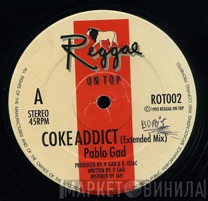 Pablo Gad - Coke Addict