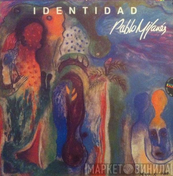 Pablo Milanés  - Identidad