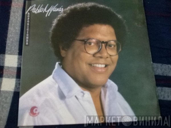Pablo Milanés  - Proposiciones