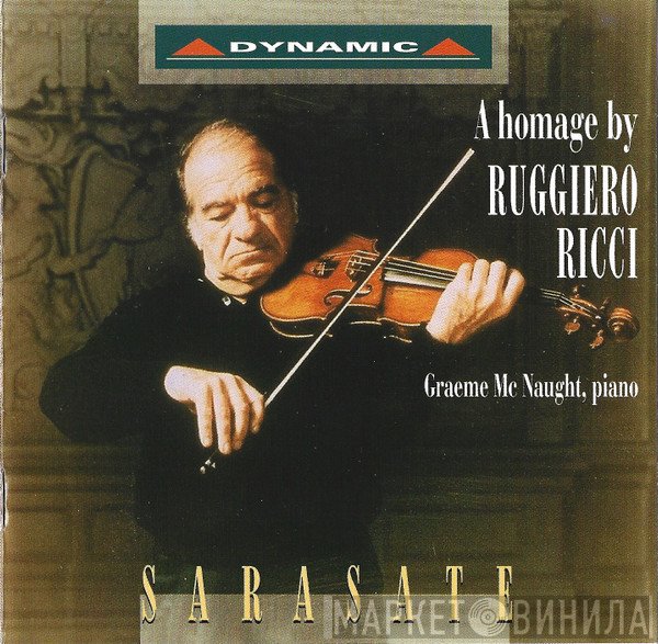 Pablo de Sarasate, Ruggiero Ricci, Graeme McNaught  - A Homage By Ruggiero Ricci