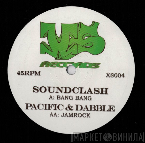 Pacific , Soundclash , Dabbler - Bang Bang / Jamrock