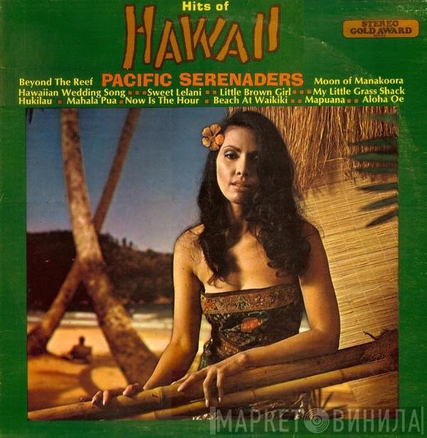 Pacific Serenaders - Hits Of Hawaii