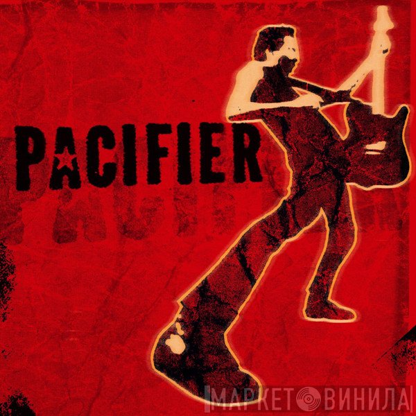 Pacifier  - Pacifier