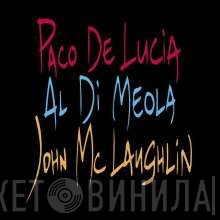 Paco De Lucía, John McLaughlin, Al Di Meola - The Guitar Trio