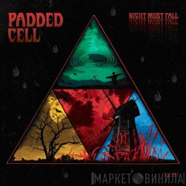Padded Cell - Night Must Fall