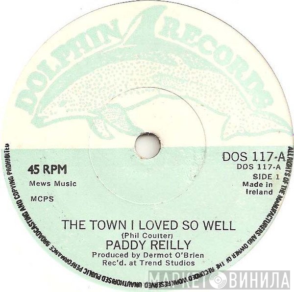 Paddy Reilly - The Town I Loved So Well
