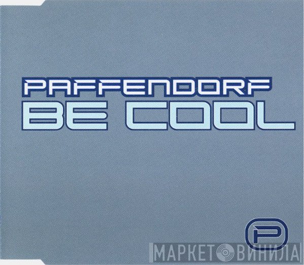 Paffendorf  - Be Cool