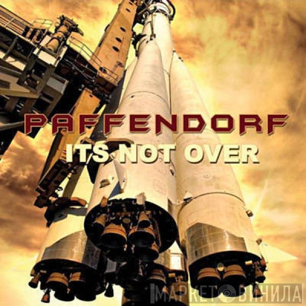 Paffendorf  - Its Not Over