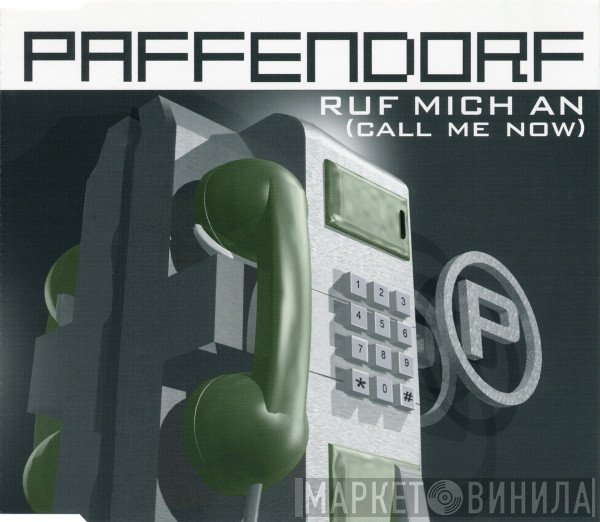 Paffendorf  - Ruf Mich An (Call Me Now)