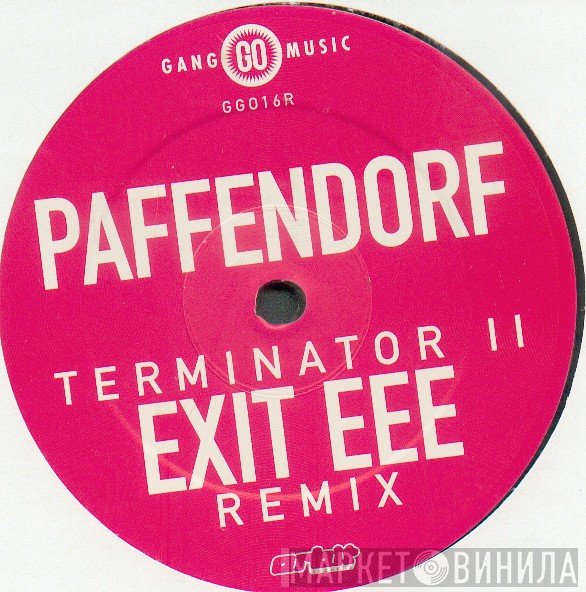 Paffendorf  - Terminator II (Exit EEE Remix)