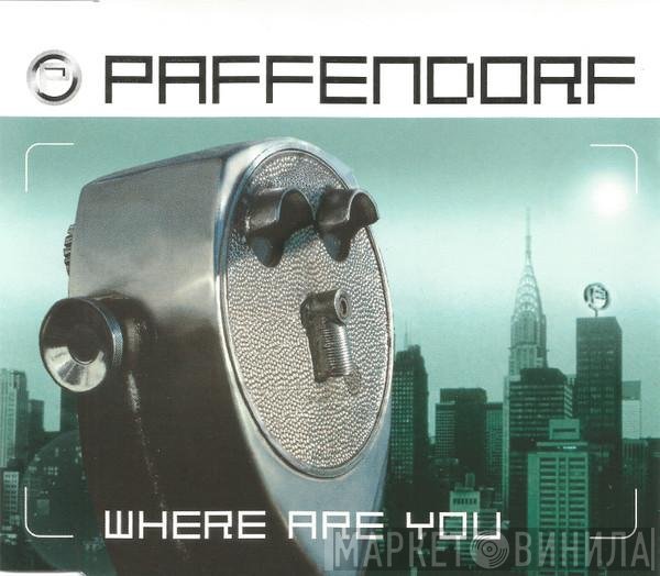 Paffendorf  - Where Are You