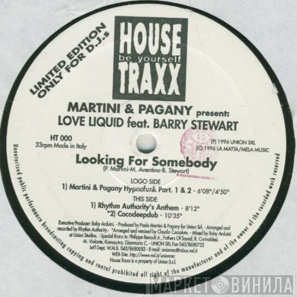 Pagany, Paolo Martini, Barry Stewart, Love Liquid - Looking For Somebody