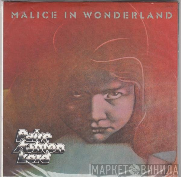 Paice Ashton & Lord - Malice In Wonderland