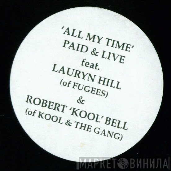 Paid & Live - All My Time