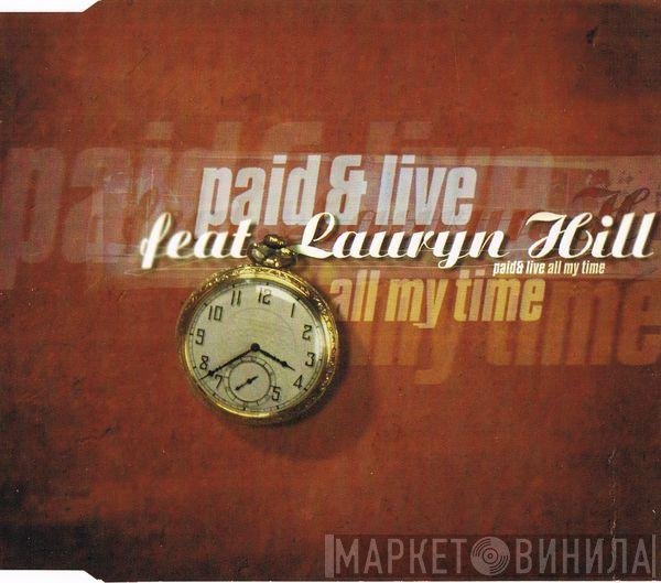 Paid & Live Feat. Lauryn Hill  - All My Time