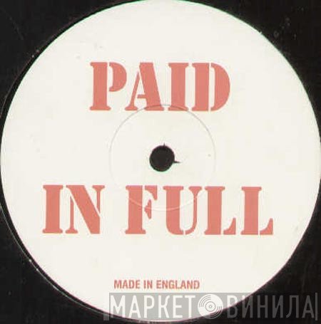  - Paid In Full