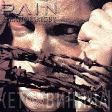 Pain   - Eleanor Rigby