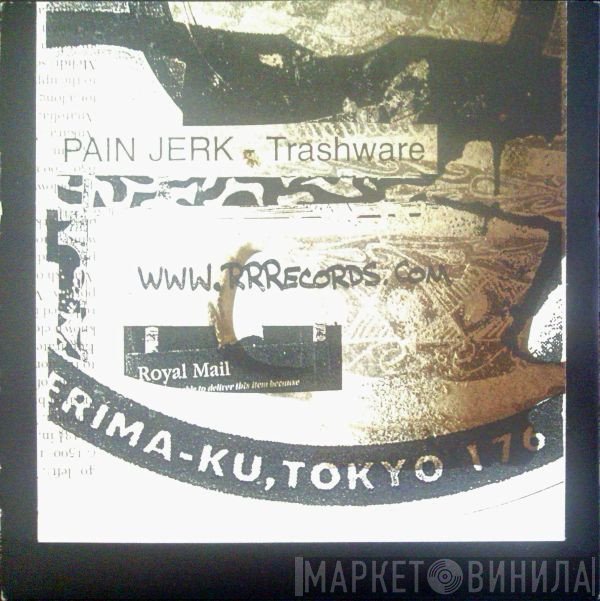 Pain Jerk  - Trashware