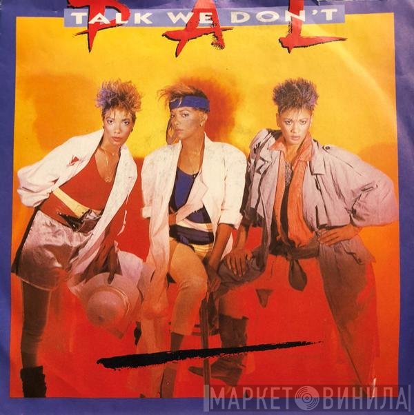 Pal  - Talk We Don't