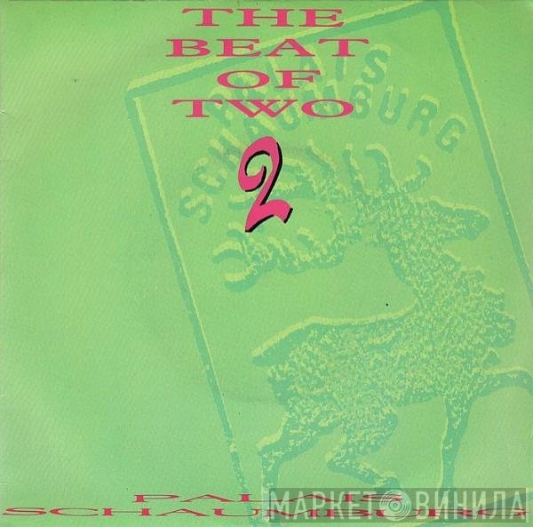 Palais Schaumburg - The Beat Of Two 2