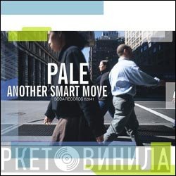 Pale  - Another Smart Move