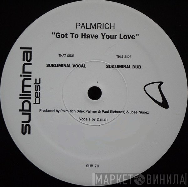 Palmrich, Daliah - Got To Have Your Love