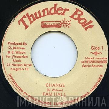 Pam Hall - Change