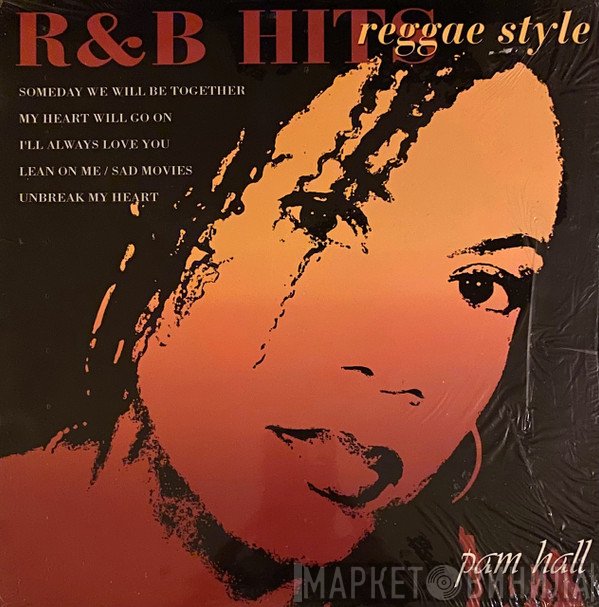 Pam Hall - R & B Hits Reggae Style