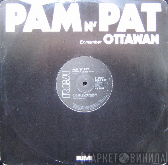 Pam N' Pat - To Be Superman / It's All Music