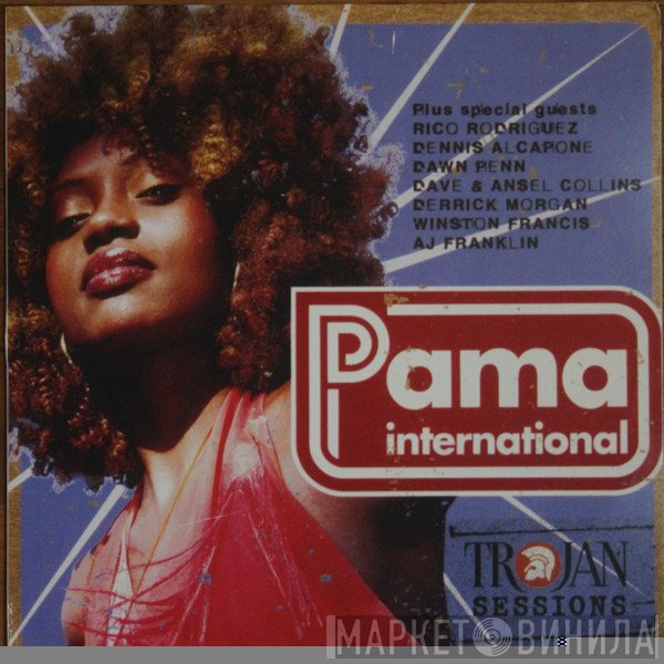 Pama International - Trojan Sessions