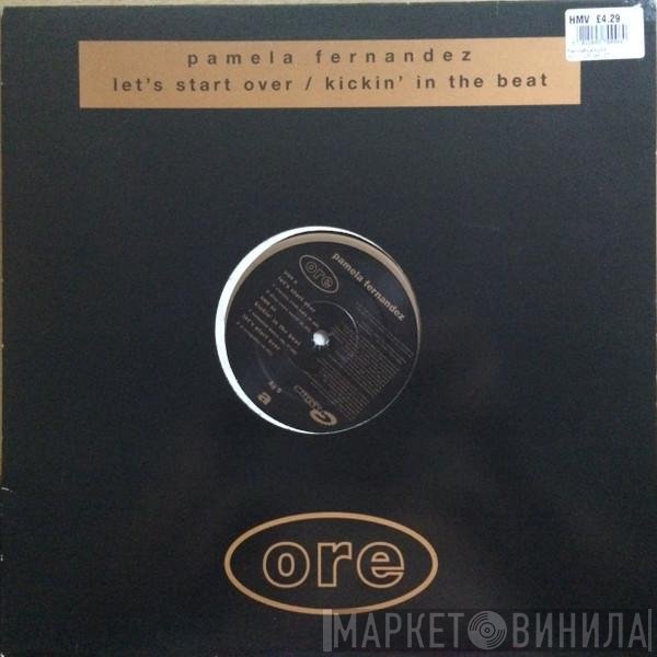Pamela Fernandez - Let's Start Over / Kickin' In The Beat