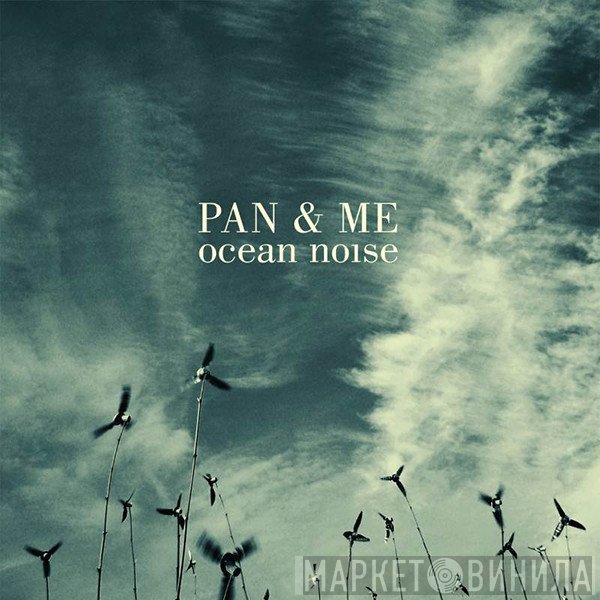 Pan & Me - Ocean Noise