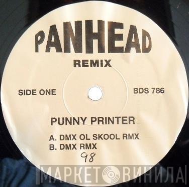 Pan Head - Punny Printer Remix