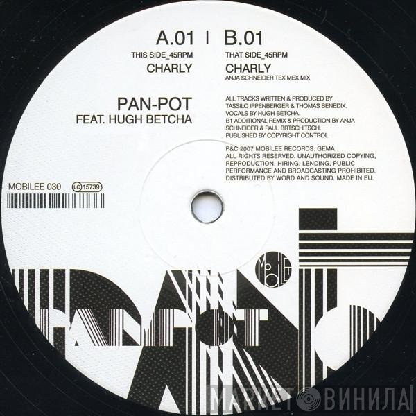 Pan-Pot Feat. Hugh Betcha  - Charly