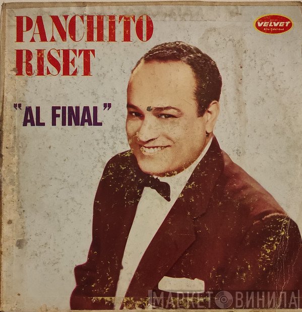 Panchito Riset  - Al Final