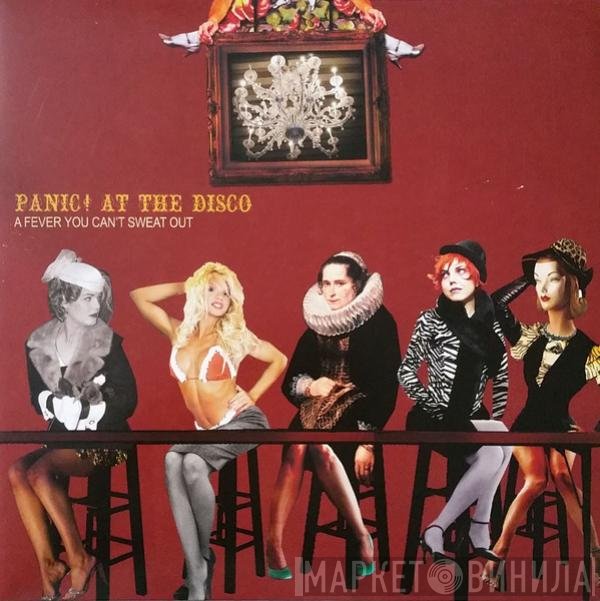 Panic! At The Disco - A Fever You Can't Sweat Out