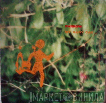 Pankow - My Baby Can...