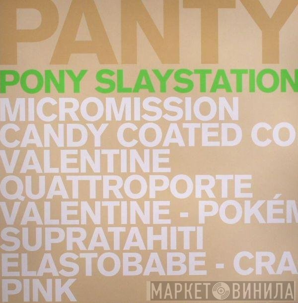 Pantytec  - Pony Slaystation