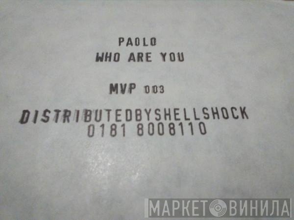 Paolo  - Who Are U? / £ 17.50