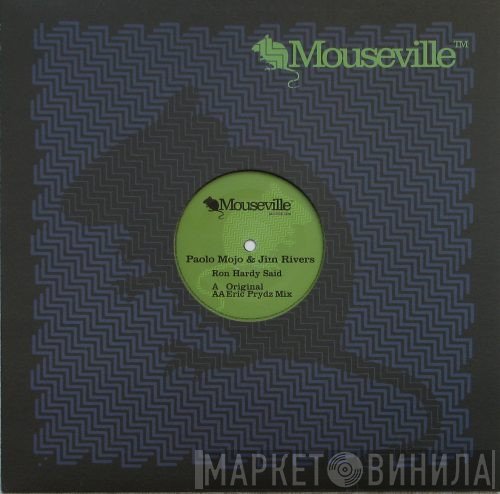 Paolo Mojo & Jim Rivers  - Ron Hardy Said