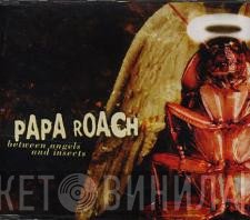 Papa Roach - Between Angels And Insects