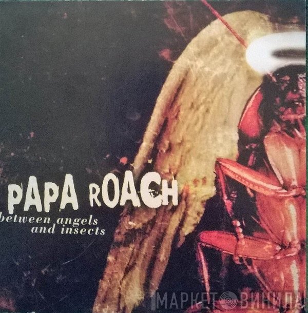 Papa Roach  - Between Angels And Insects