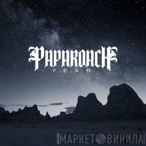 Papa Roach  - F.E.A.R.