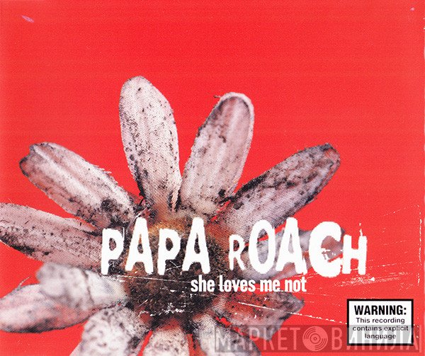Papa Roach  - She Loves Me Not