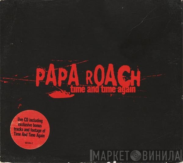 Papa Roach  - Time And Time Again
