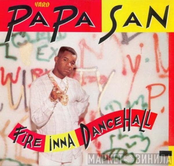 Papa San  - Fire Inna Dance Hall