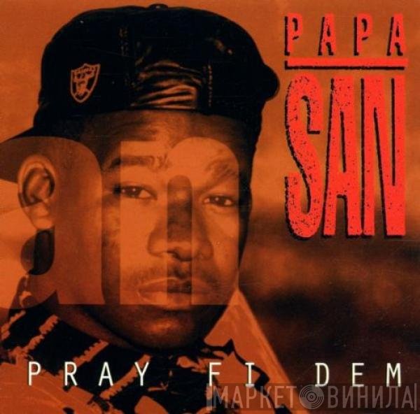 Papa San  - Pray Fi Dem