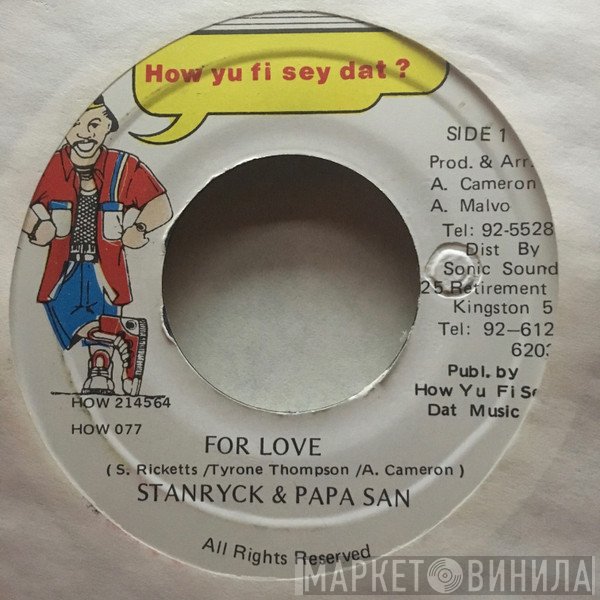 Papa San, Stanryck - For Love