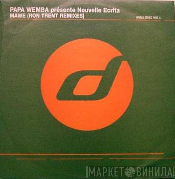 Papa Wemba, Nouvelle Ecrita - Mawe (Ron Trent Remixes)