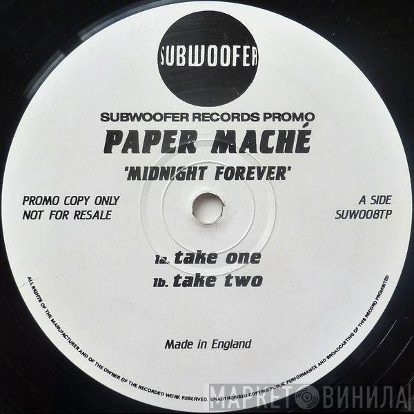 Paper Maché - Midnight Forever